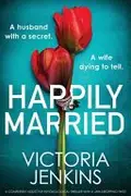 Book cover of Happily Married