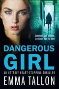 Book cover of Dangerous Girl