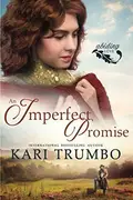 Book cover of An Imperfect Promise