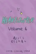 Book cover of Heartstopper: Volume Six