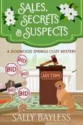 Book cover of Sales, Secrets & Suspects