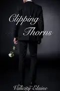 Book cover of Clipping Thorns