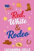 Book cover of Red, White & Rodeo