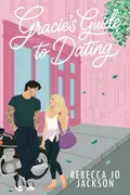 Book cover of Gracie's Guide to Dating