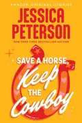 Book cover of Save a Horse, Keep the Cowboy