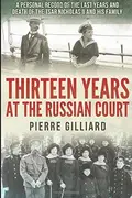 Book cover of Thirteen Years at the Russian Court