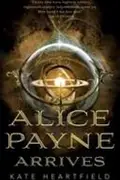 Book cover of Alice Payne arrives