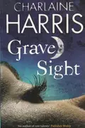 Book cover of Grave Sight bk. 1