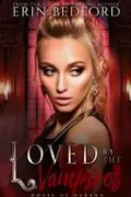 Book cover of Loved By The Vampires (6)