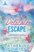 Book cover of Delicate Escape