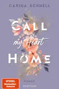 Book cover of Call my Heart Home