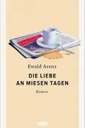 Book cover of Die Liebe an miesen Tagen