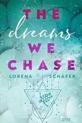 Book cover of The Dreams We Chase