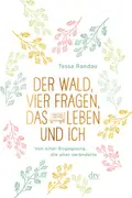 Book cover of Der Wald, vier Fragen, das Leben und ich