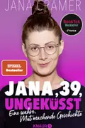 Book cover of Jana, 39, ungeküsst