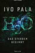 Book cover of H₂O - Das Sterben beginnt
