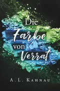 Book cover of Die Farbe von Verrat