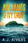 Book cover of Ava James and the Ivy Grove