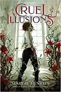 Book cover of Cruel Illusions