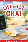 Book cover of Live and Let Chai