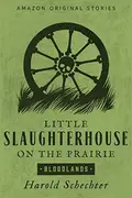 Book cover of Little Slaughterhouse on the Prairie