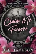 Book cover of Claim Me Forever