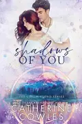 Book cover of Shadows of You