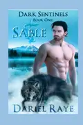 Book cover of Dark Sentinels Book One