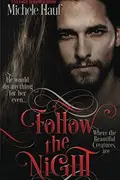 Book cover of Follow The Night