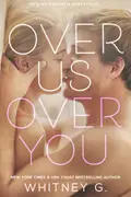 Book cover of Over Us, Over You