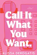 Book cover of Call It What You Want