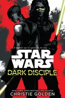 Book cover of Star Wars - Dark Disciple