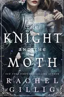 Book cover of The Knight and the Moth