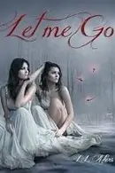 Book cover of Let Me Go