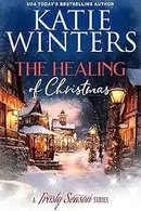 Book cover of The Healing of Christmas