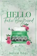 Book cover of Hello Fake Boyfriend