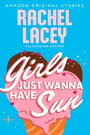 Book cover of Girls Just Wanna Have Sun