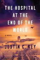 Book cover of The Hospital at the End of the World