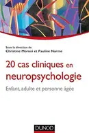 Book cover of 20 cas cliniques en neuropsychologie