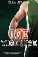 Book cover of One Time Love