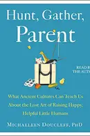 Book cover of Hunt, Gather, Parent