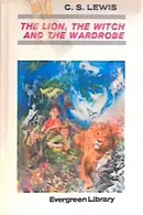 Book cover of The Lion, the Witch and the Wardrobe