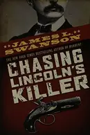 Book cover of Chasing Lincoln's Killer