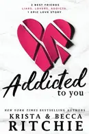 Book cover of Addicted To You