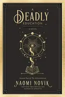 Book cover of A Deadly Education