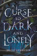 Book cover of A Curse So Dark and Lonely