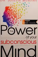 Book cover of The Power of Your Subconscious Mind