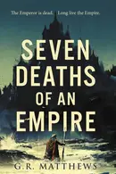 Book cover of Seven Deaths of an Empire