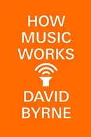 Book cover of How Music Works