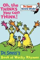 Book cover of Oh, the Thinks You Can Think!